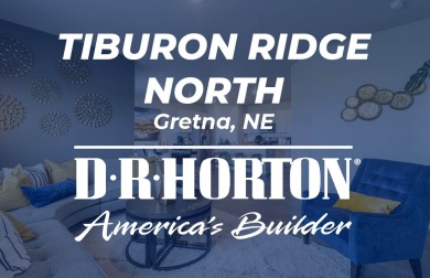 Welcome to Tiburon Ridge North D.R. Horton, Americas Builder, is on Tiburon Golf Club in Nebraska - for sale on GolfHomes.com, golf home, golf lot