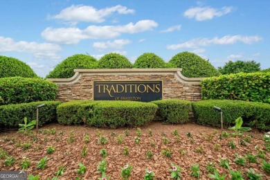 THIS IS THE ONE!! **$2,500 TOWARD BUYER'S CLOSING COSTS AT on Traditions of Braselton Golf Club in Georgia - for sale on GolfHomes.com, golf home, golf lot