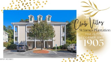 Welcome to Club Villas Unit 1905. This bright and airy top floor on Members Club At St. James Plantation in North Carolina - for sale on GolfHomes.com, golf home, golf lot