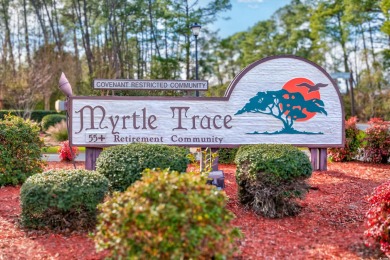 Nestled in the vibrant 55+ community of Myrtle Trace, this on Burning Ridge Golf Course in South Carolina - for sale on GolfHomes.com, golf home, golf lot