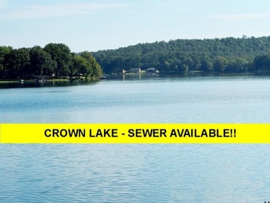 BEAUTIFUL CROWN LAKE LOT-ELECTRIC, CITY WATER & SEWER AVAILABLE! on The Course At Turkey Mountain in Arkansas - for sale on GolfHomes.com, golf home, golf lot