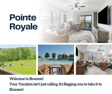 TURN KEY NIGHTLY RENTAL INVESTMENT OPPORTUNITY OR GREAT UNIT TO on Pointe Royale Village Country Club in Missouri - for sale on GolfHomes.com, golf home, golf lot