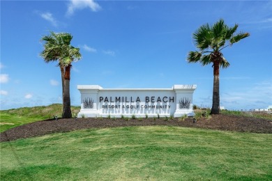 Coastal Luxury at Palmilla Beach Resort & Golf Community! This on Palmilla Beach Golf Club in Texas - for sale on GolfHomes.com, golf home, golf lot